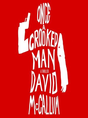 cover image of Once a Crooked Man